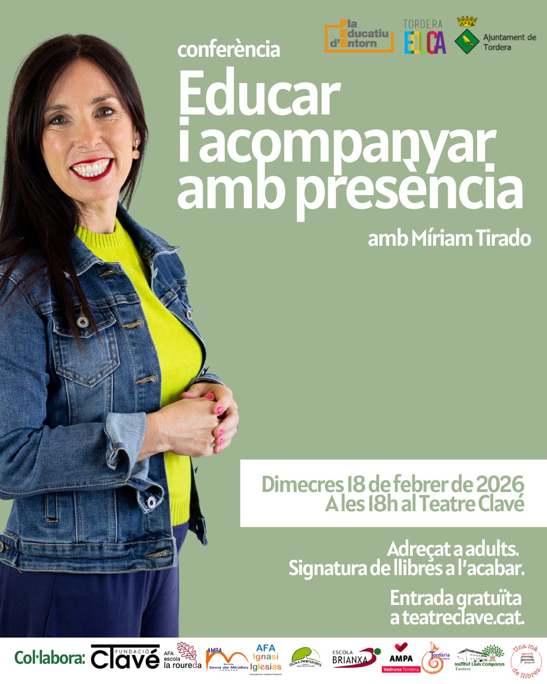 CONFER&Egrave;NCIA Educar i acompanyar amb pres&egrave;ncia a c&agrave;rrec de la M&iacute;riam Tirado