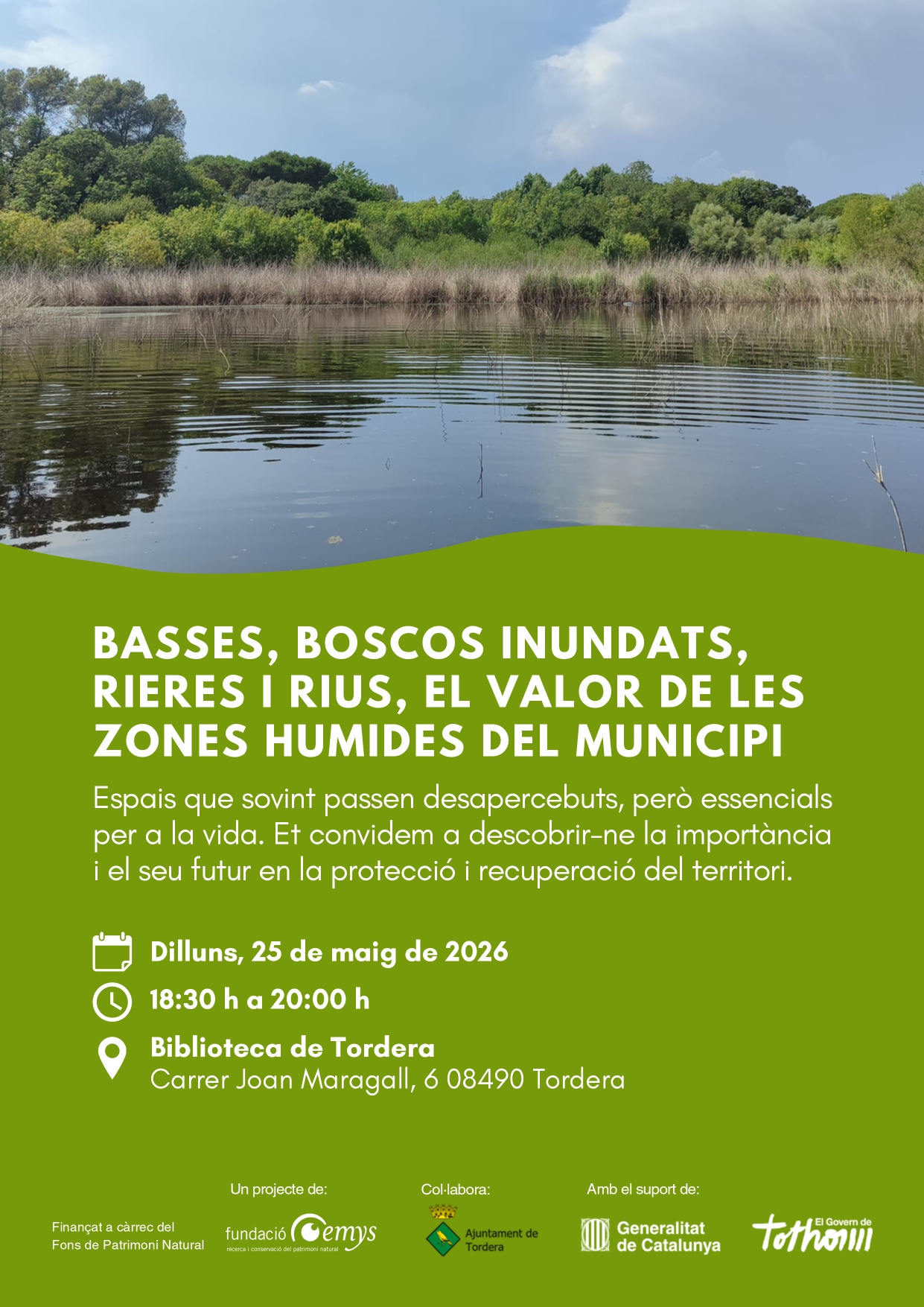 ACTIVITAT Basses, boscos inundats, rieres i rius, el valor de les zones humides del municipi